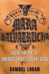 Livre sur la Mara Salvatrucha 13 (MS-13)